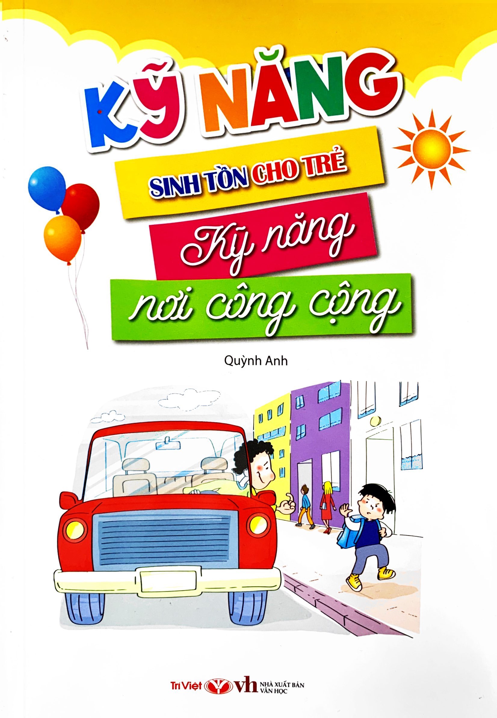 kỹ năng sinh tồn cho trẻ - kỹ năng nơi công cộng - Ảnh 2