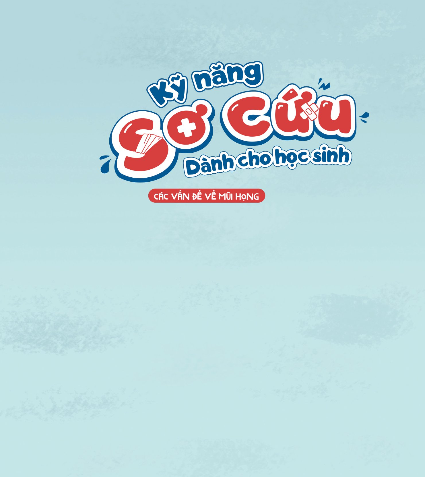 kỹ năng sơ cứu dành cho học sinh - các vấn đề về mũi họng - Ảnh 2