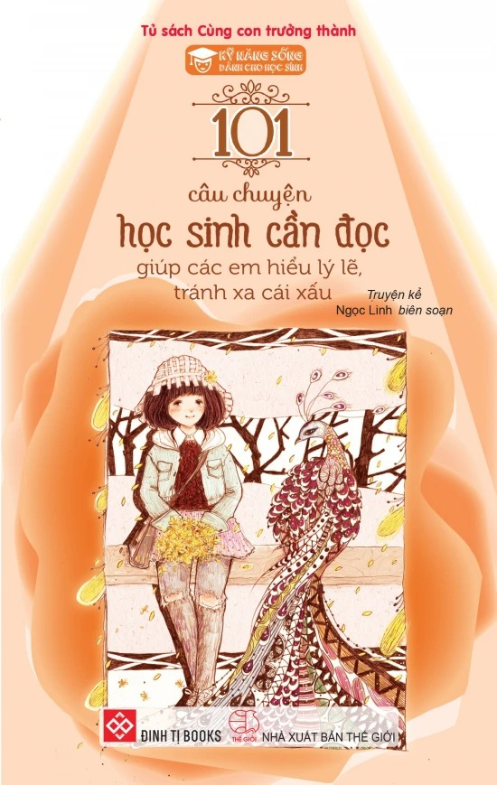 kỹ năng sống - 101 câu chuyện học sinh cần đọc giúp các em hiểu lý lẽ, tránh xa cái xấu (tái bản 2024) - Ảnh 2