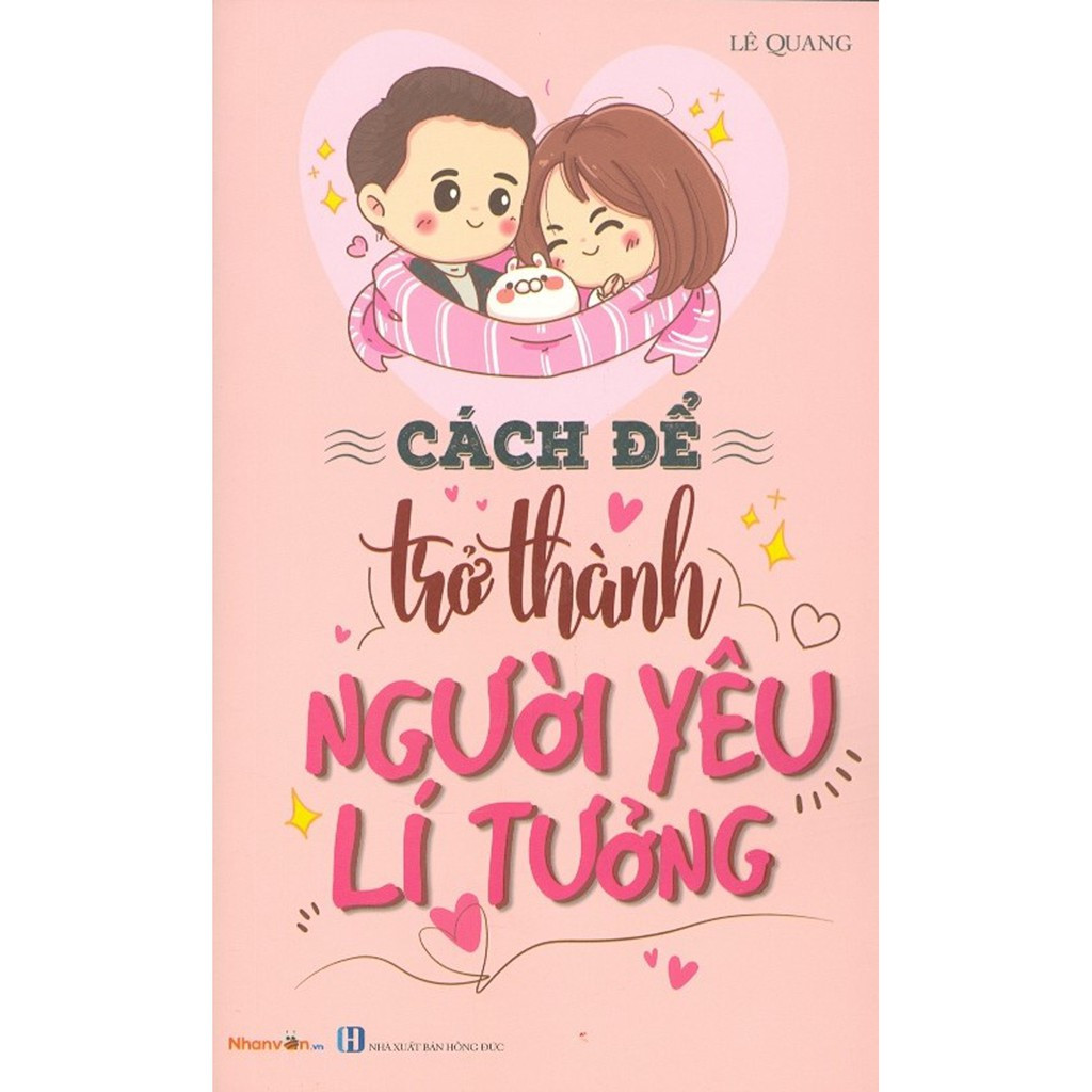 kỹ năng sống - cách để trở thành người yêu lí tưởng - Ảnh 2
