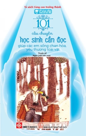 kỹ năng sống dành cho học sinh - 101 câu chuyện học sinh cần đọc - giúp các em sống chan hòa, yêu thương loài vật (tái bản 2024) - Ảnh 2
