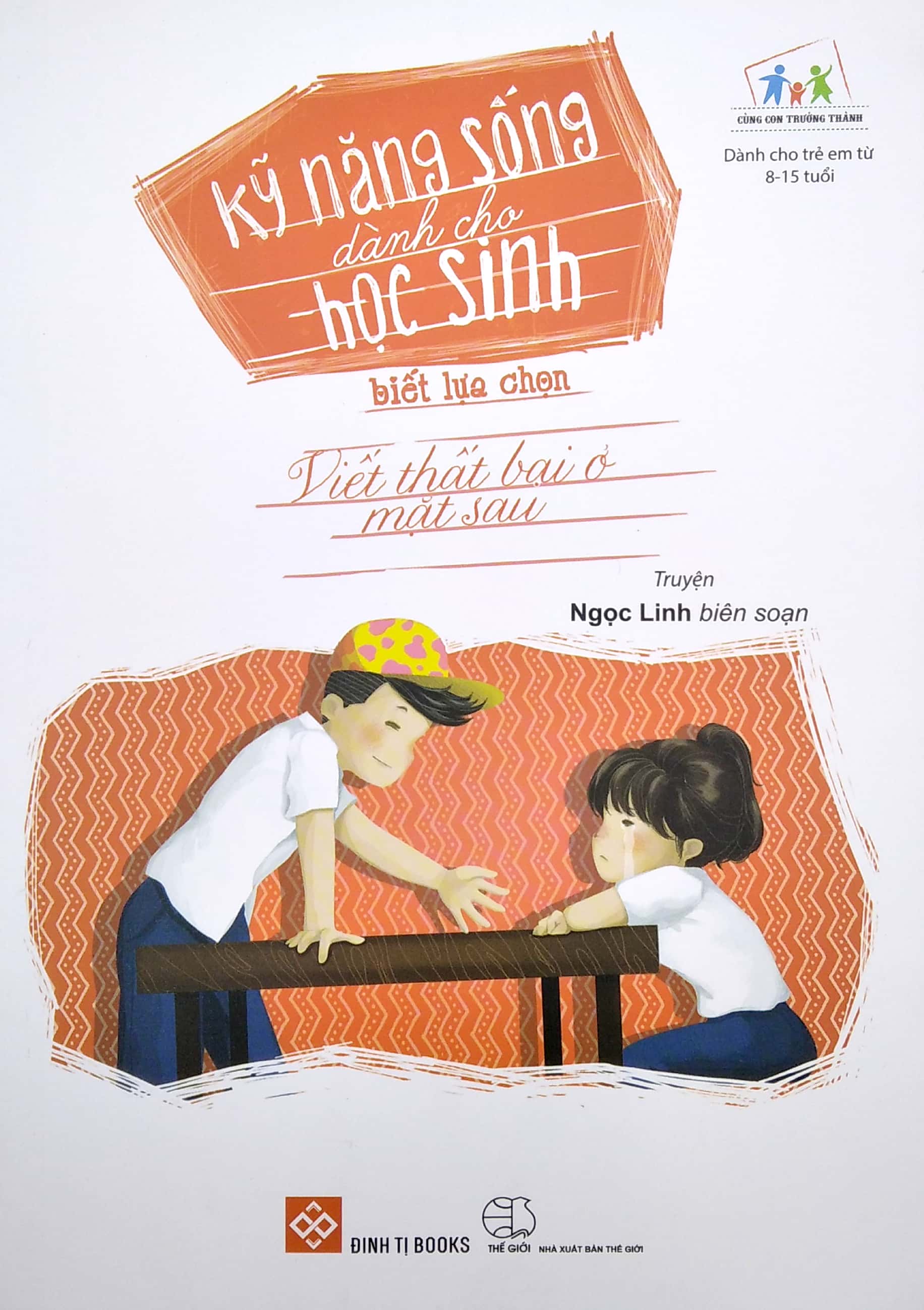 Kỹ Năng Sống Dành Cho Học Sinh - Học Cách Sống - Sống Bằng Cả Trái Tim (Tái Bản 2019) - Ảnh 18