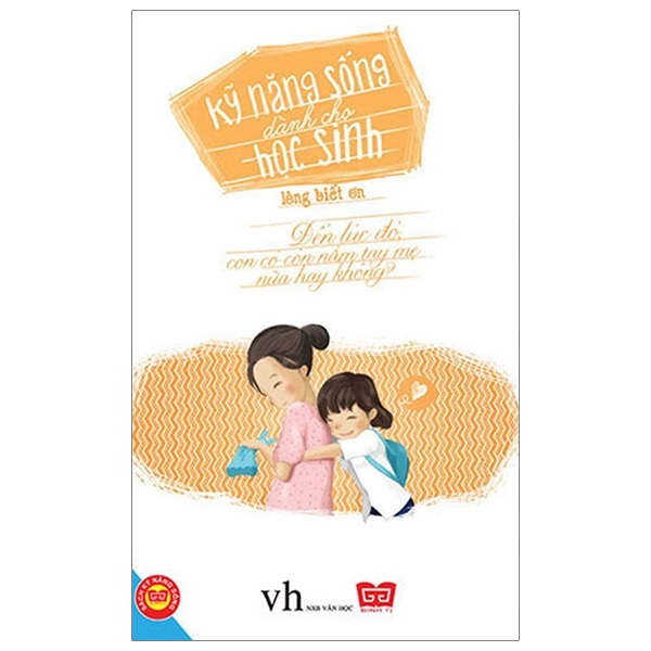 Kỹ Năng Sống Dành Cho Học Sinh - Học Cách Sống - Sống Bằng Cả Trái Tim (Tái Bản 2019) - Ảnh 20