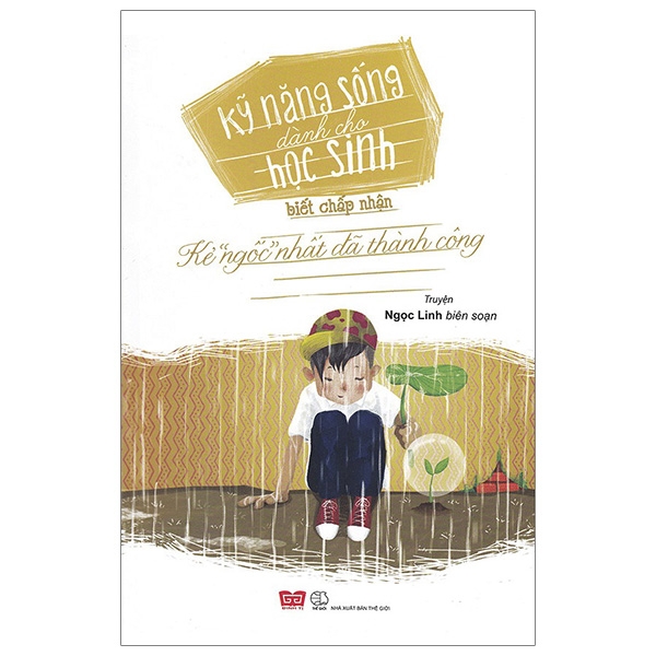 Kỹ Năng Sống Dành Cho Học Sinh - Học Cách Sống - Sống Bằng Cả Trái Tim (Tái Bản 2019) - Ảnh 24