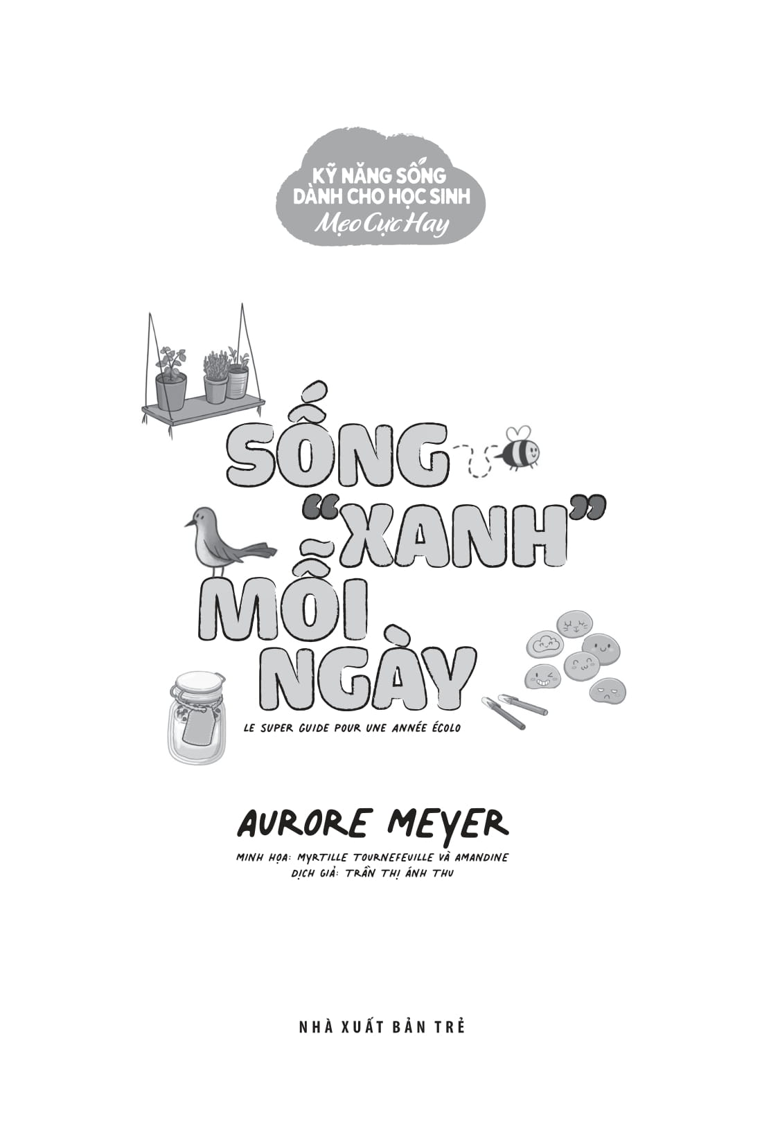 kỹ năng sống dành cho học sinh - mẹo cực hay - sống "xanh" mỗi ngày - Ảnh 3