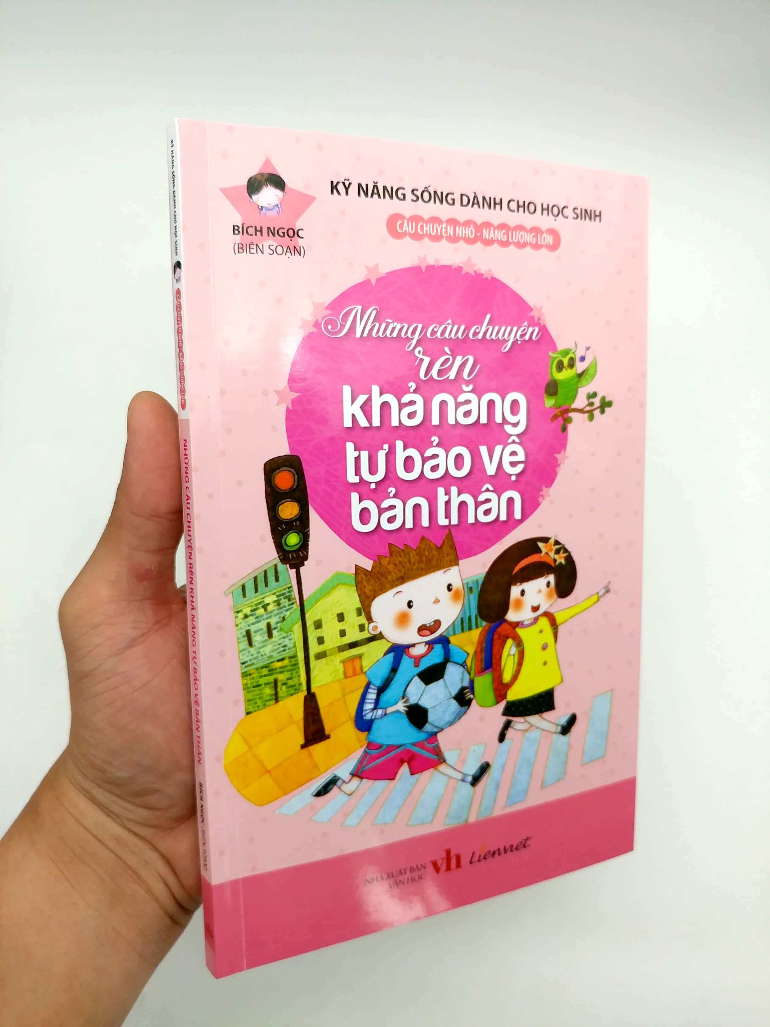 kỹ năng sống dành cho học sinh - những câu chuyện rèn khả năng tự bảo vệ bản thân - Ảnh 8