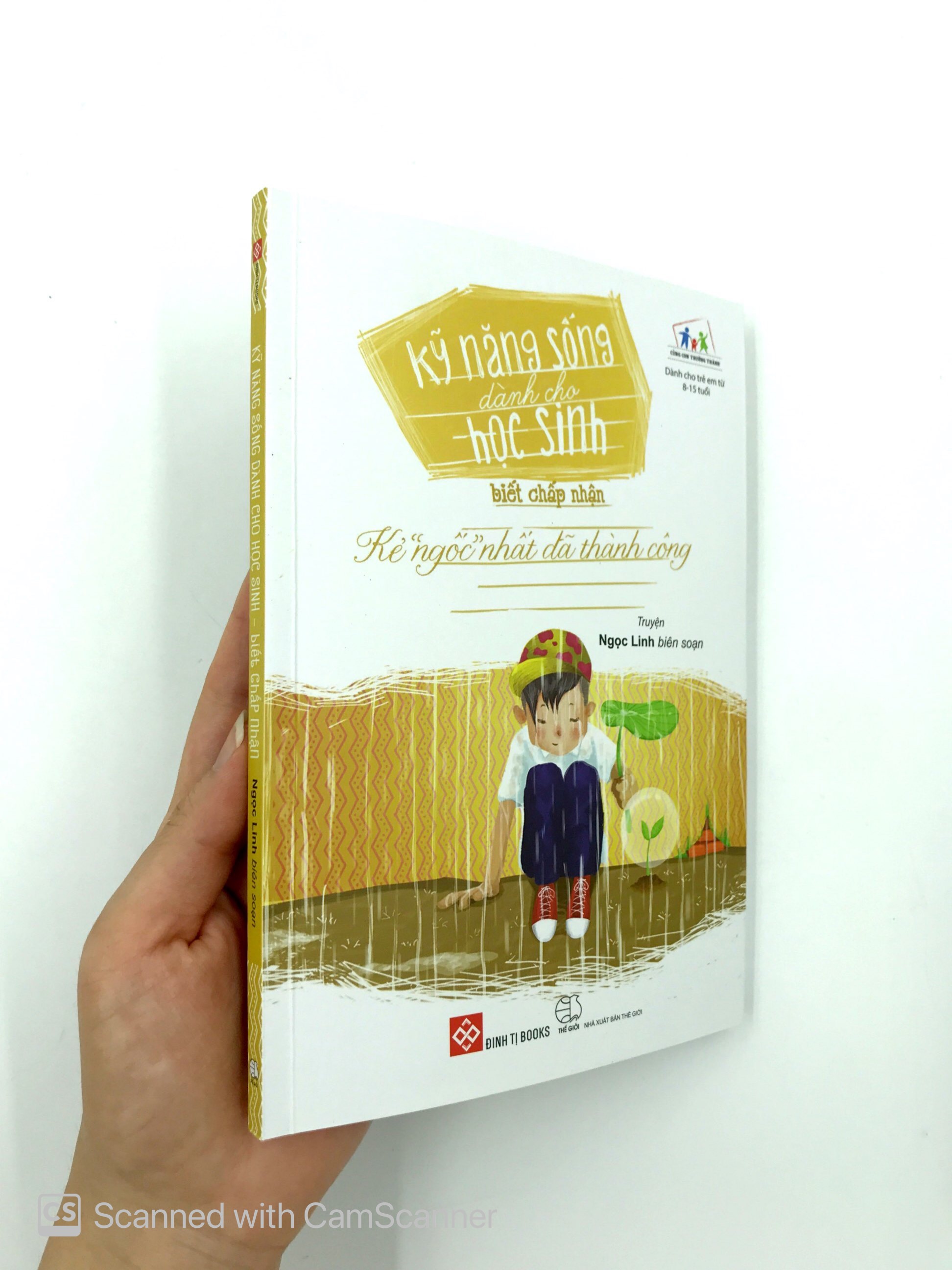 kỹ năng sống dành cho hs - biết chấp nhận (kẻ "ngốc" nhất đã thành công) - Ảnh 12