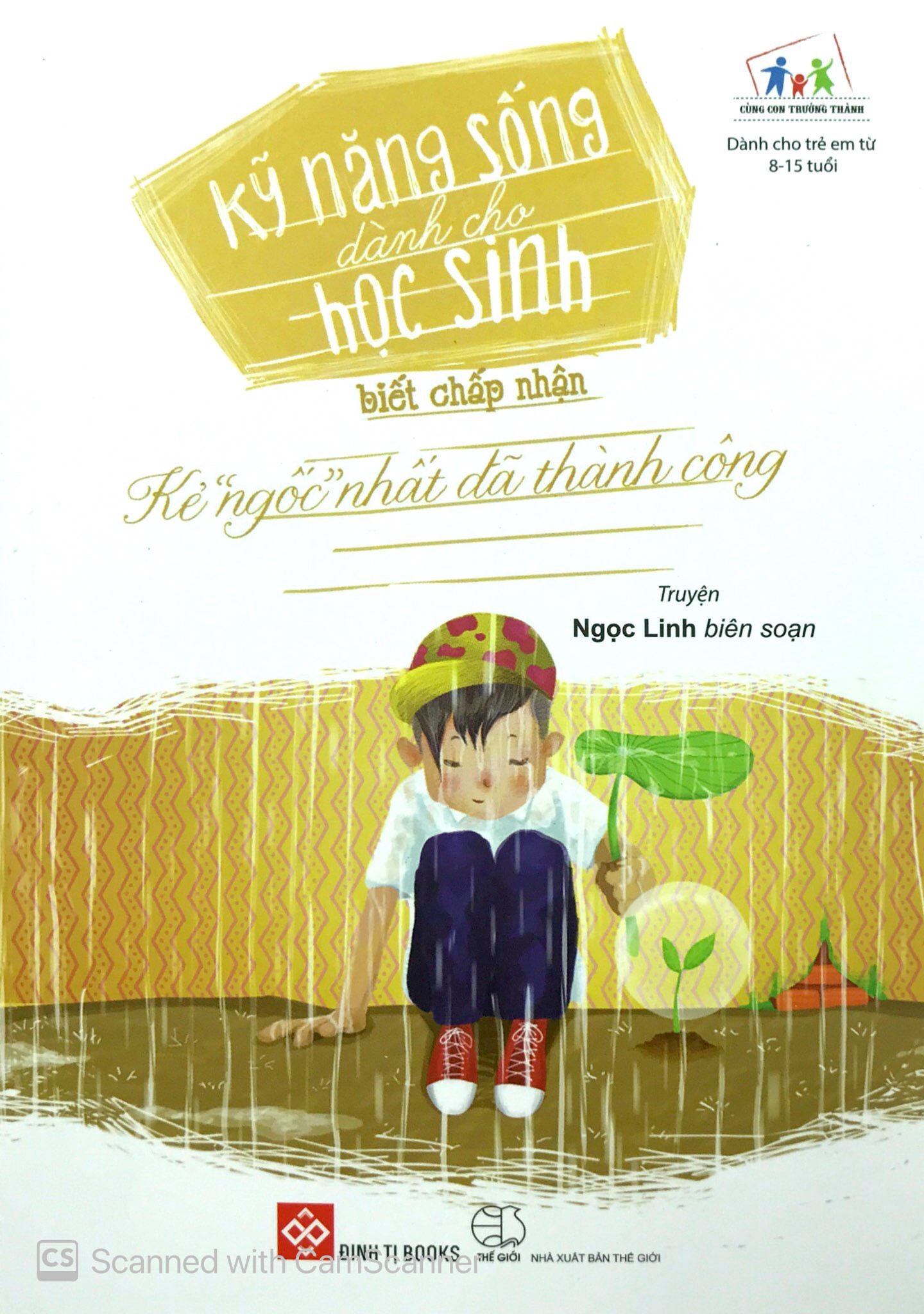 kỹ năng sống dành cho hs - biết chấp nhận (kẻ "ngốc" nhất đã thành công) - Ảnh 2