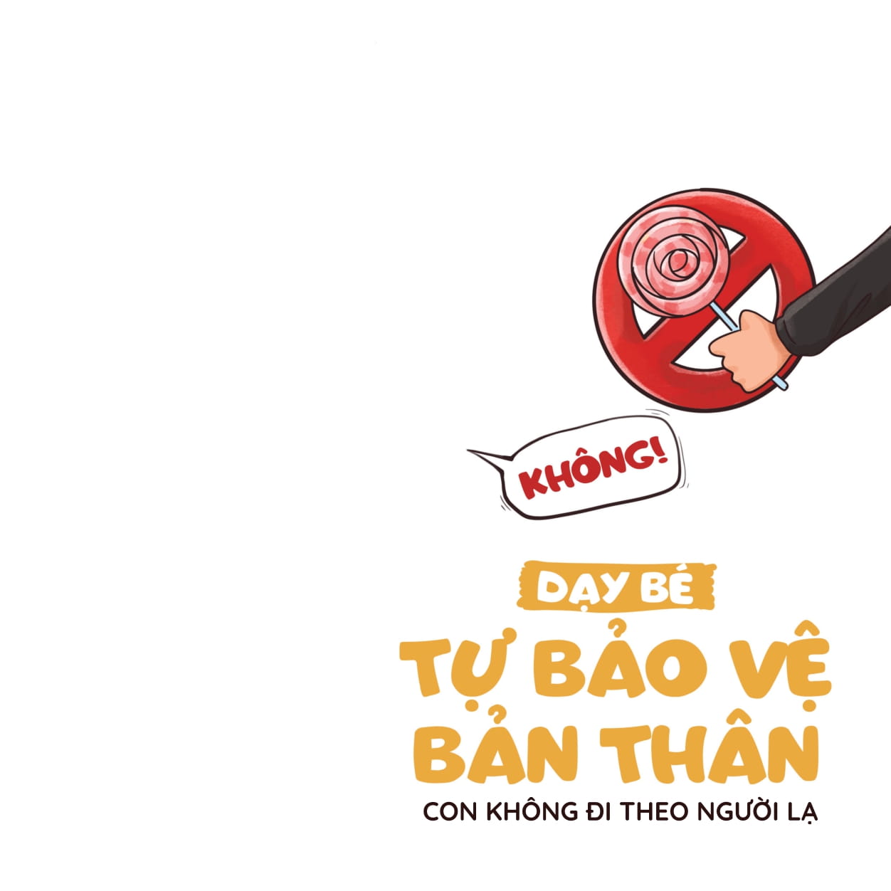 Kỹ Năng Sống Dành Cho Trẻ Mầm Non - Dạy Bé Bảo Vệ Bản Thân - Con Không Đi Theo Người Lạ - Ảnh 2