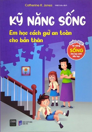 kỹ năng sống - em học cách giữ an toàn cho bản thân - Ảnh 2