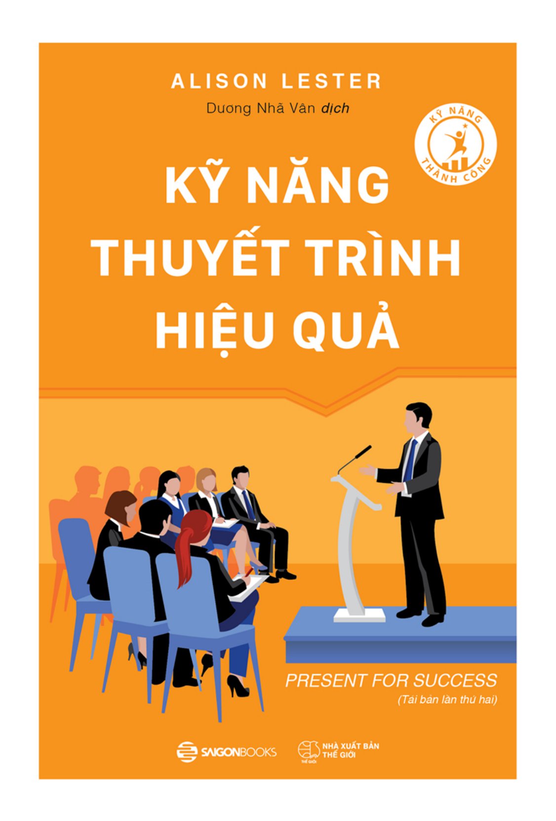 kỹ năng thuyết trình hiệu quả (tái bản 2023) - Ảnh 2