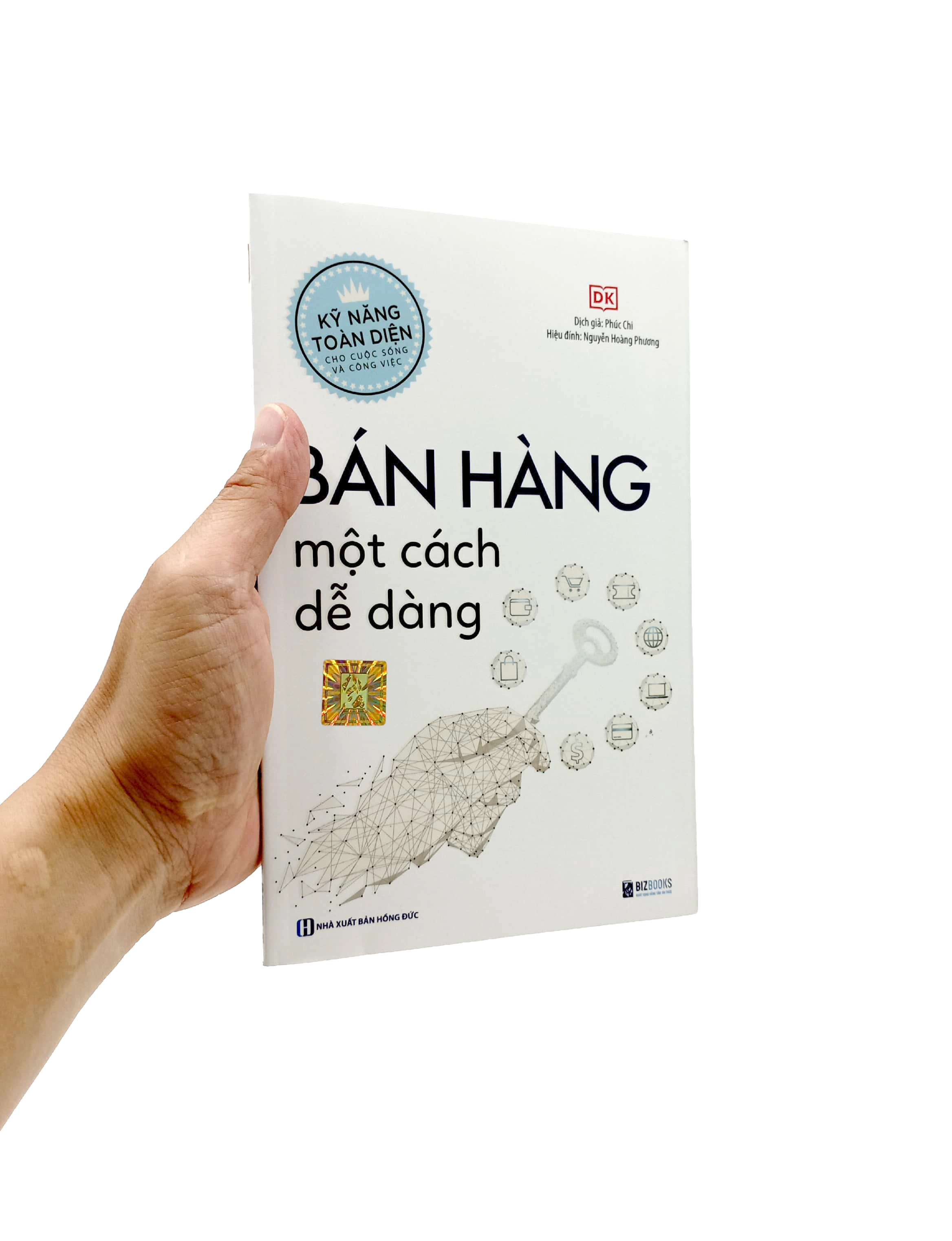 kỹ năng toàn diện cho cuộc sống và công việc - bán hàng một cách dễ dàng - Ảnh 13