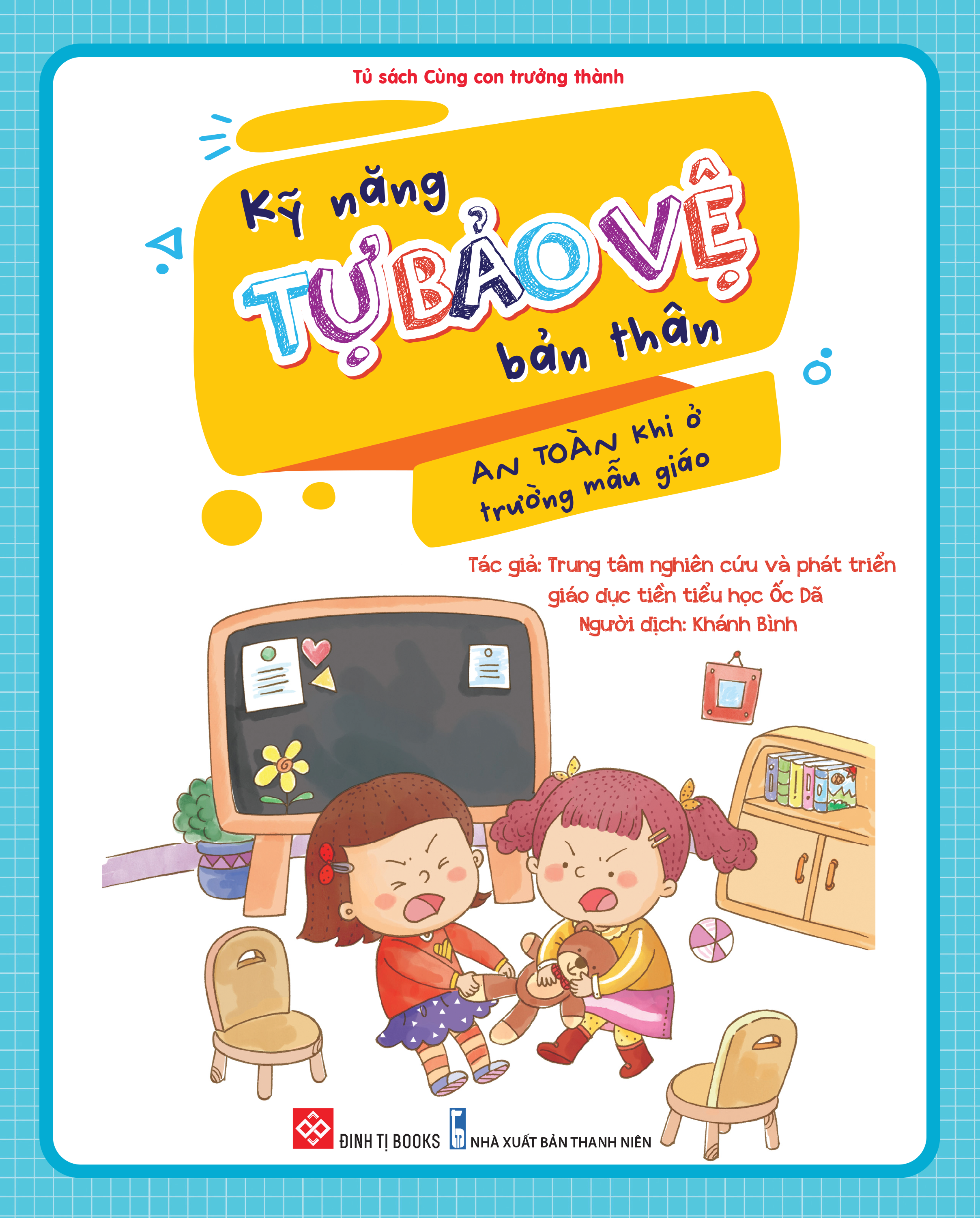 kỹ năng tự bảo vệ bản thân - an toàn khi ở trường mẫu giáo - Ảnh 2