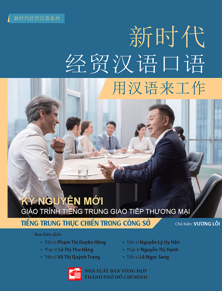 Ky Nguyen Moi - Giao Trinh Tieng Trung Giao Tiep Thuong Mai - Tieng Trung Thuc Chien Trong Cong So - Ảnh 2