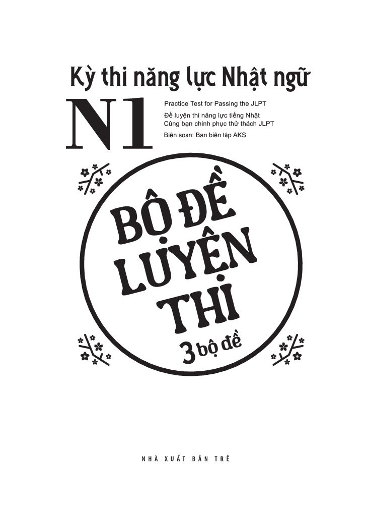 kỳ thi năng lực nhật ngữ n1 - bộ đề luyện thi (3 bộ đề) - Ảnh 3
