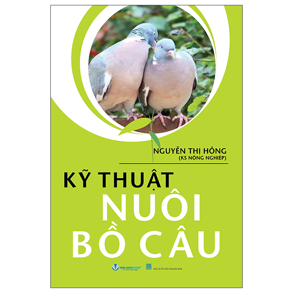 Kỹ Thuật Nuôi Bồ Câu (Tái Bản 2025)