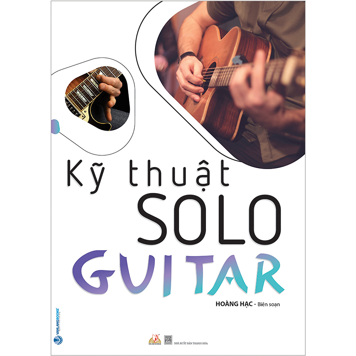 kỹ thuật solo guitar - Ảnh 2