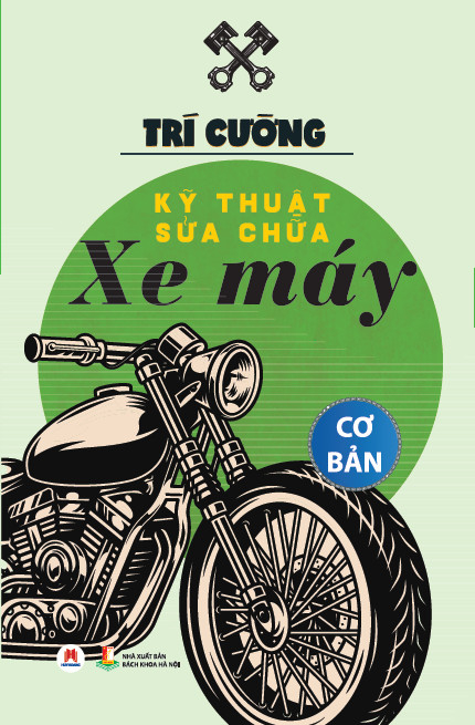 kỹ thuật sửa chữa xe máy cơ bản (tái bản 2024) - Ảnh 2