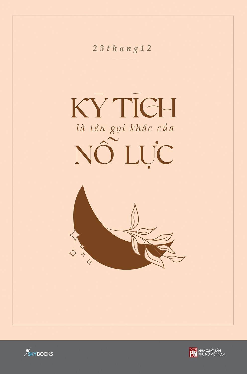 kỳ tích là tên gọi khác của nỗ lực - Ảnh 2