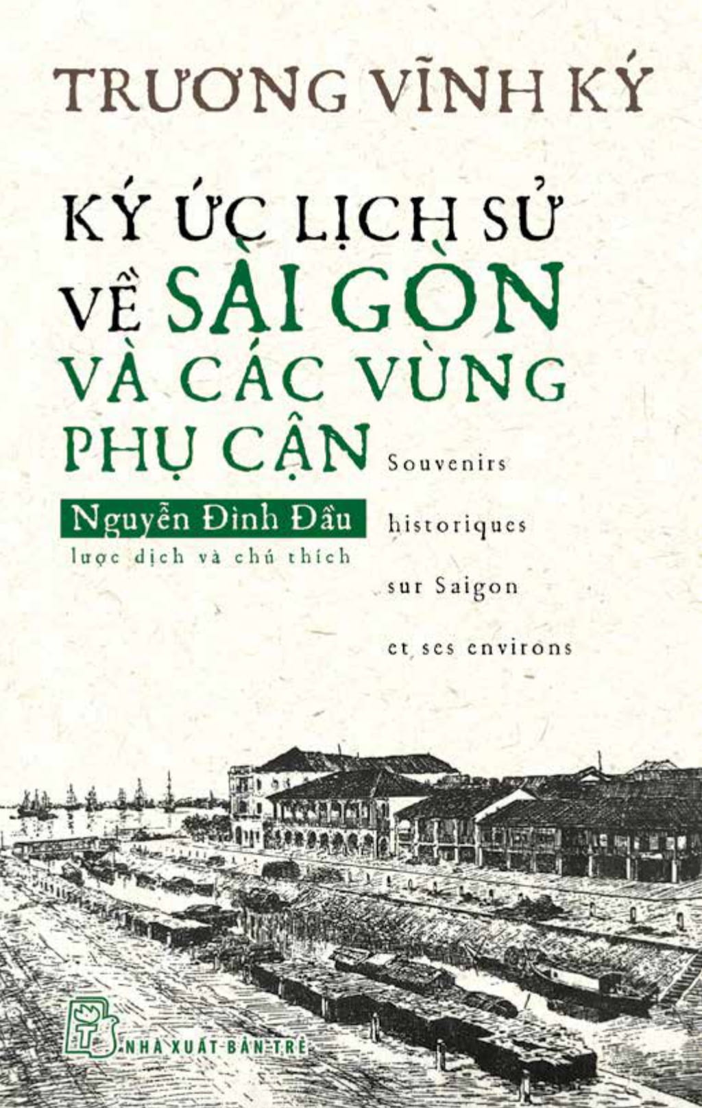 ký ức lịch sử về sài gòn và các vùng phụ cận - Ảnh 2