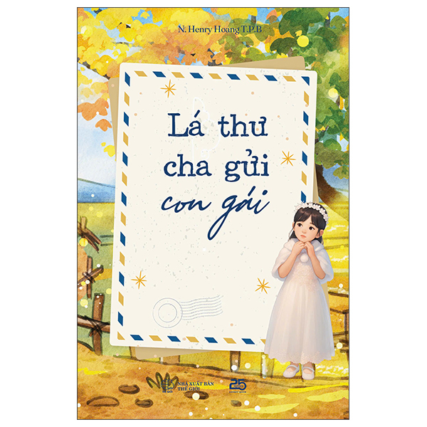 Lá Thư Cha Gửi Con Gái - Bìa Cứng