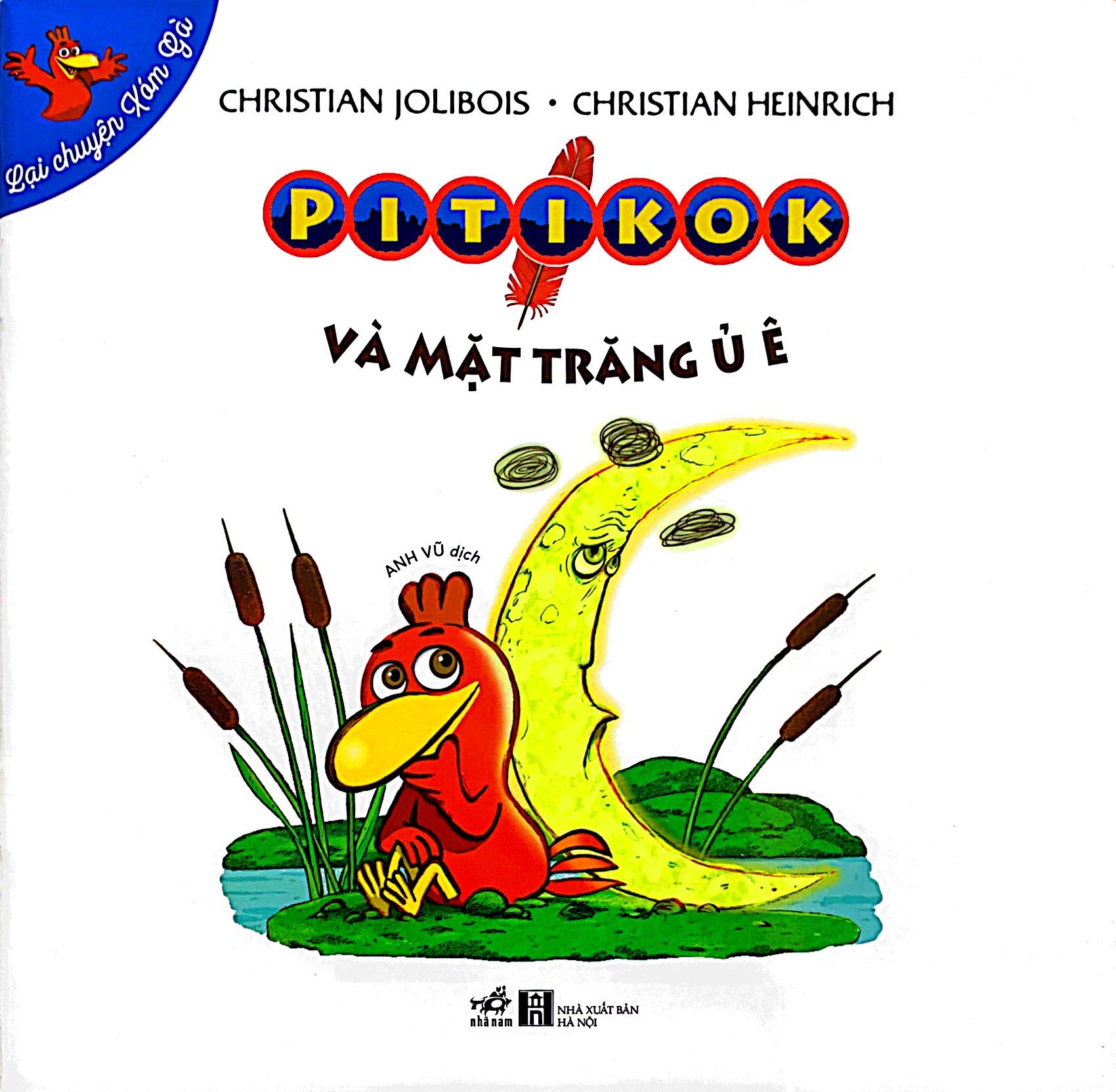 lại chuyện xóm gà - pitikok và mặt trăng ủ ê - Ảnh 2