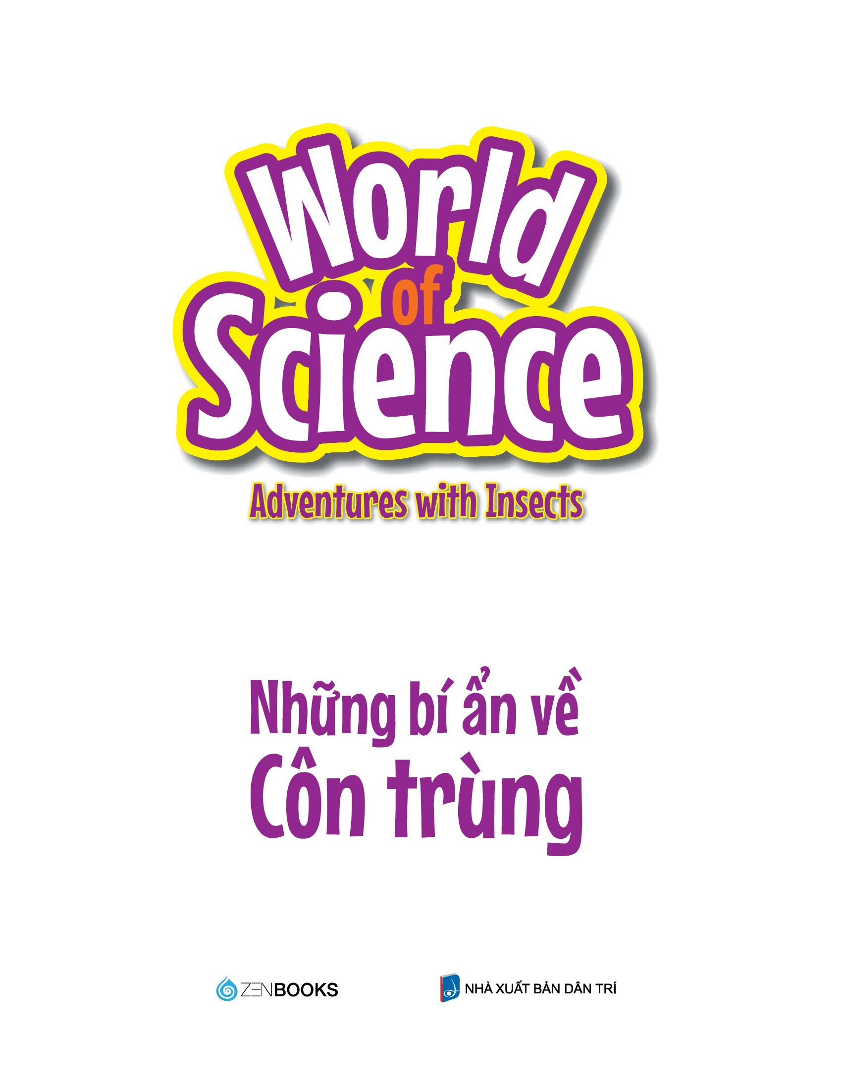 làm bạn với khoa học - world of science - những bí ẩn về côn trùng - adventures with insects - Ảnh 4