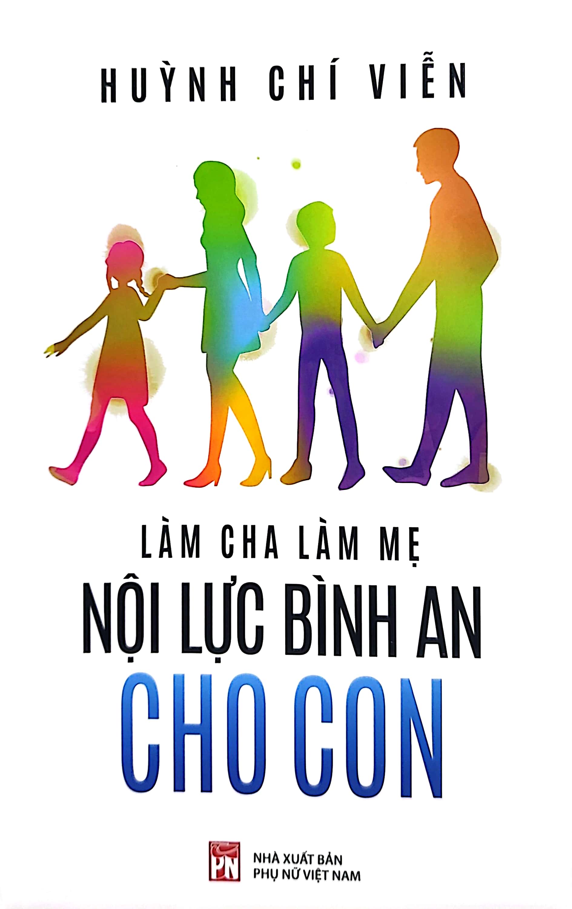 làm cha làm mẹ nội lực bình an cho con - Ảnh 3