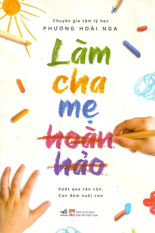 làm cha mẹ hoàn hảo - Ảnh 2