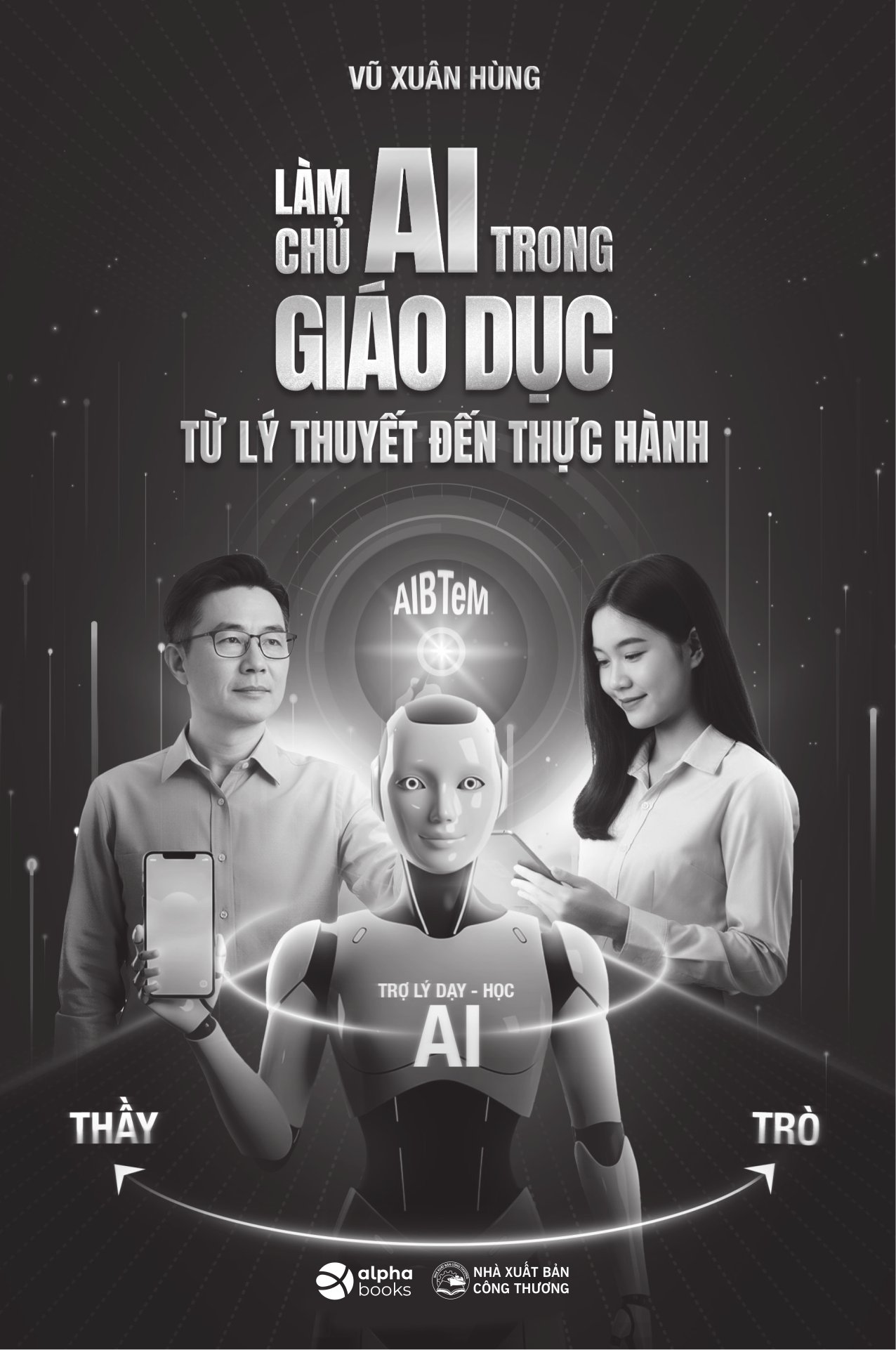 Làm Chủ AI Trong Giáo Dục - Từ Lý Thuyết Đến Thực Hành - Ảnh 2