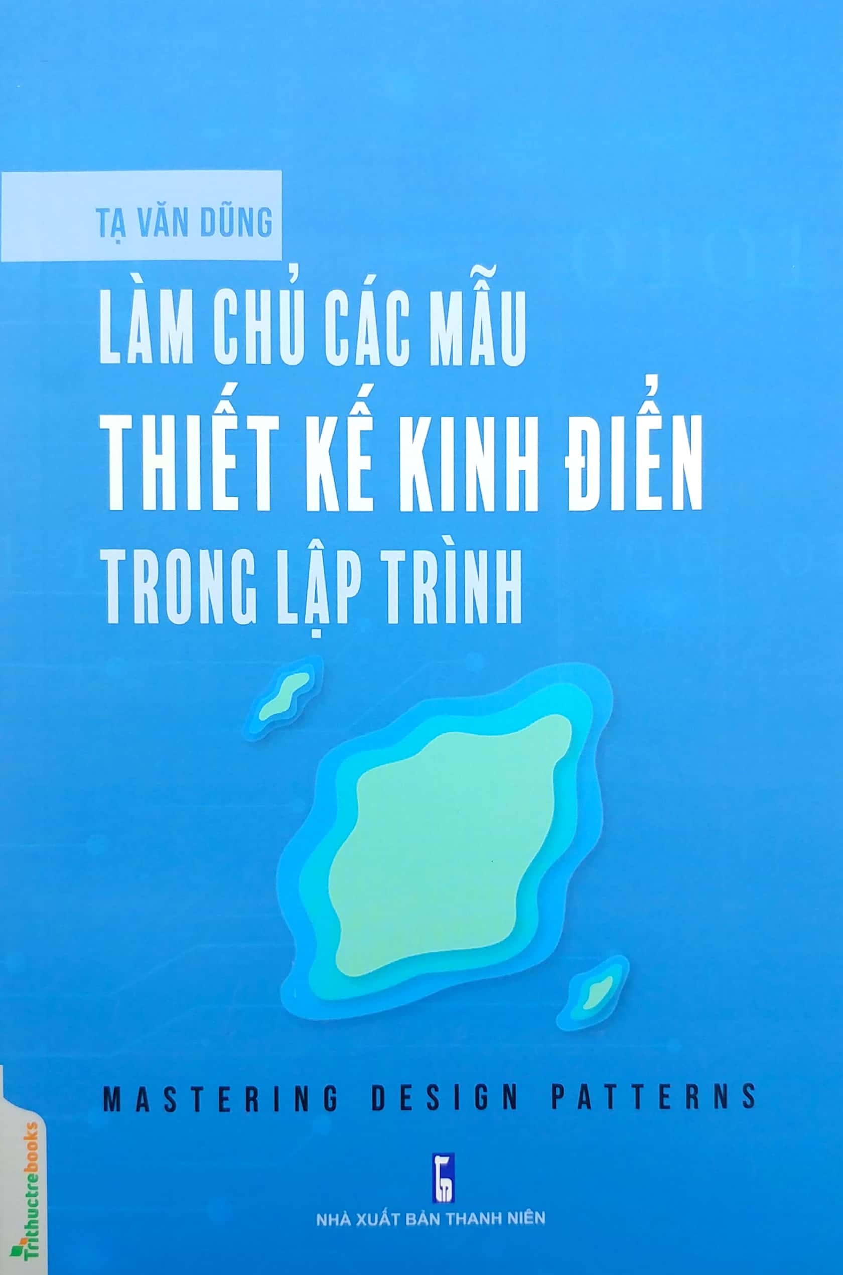 làm chủ các mẫu thiết kế kinh điển trong lập trình (mastering design patterns) - Ảnh 2