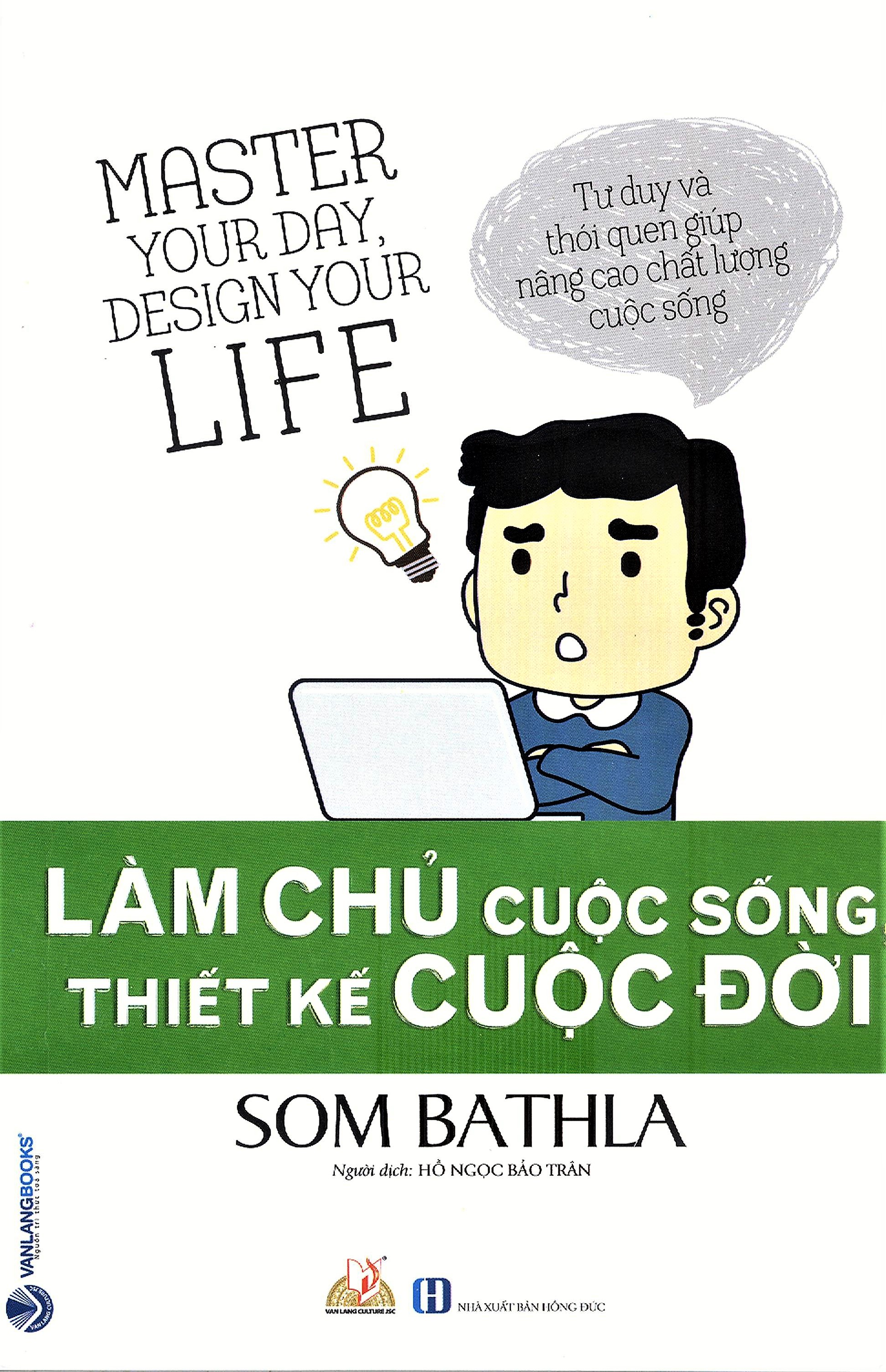 làm chủ cuộc sống, thiết kế cuộc đời - Ảnh 2