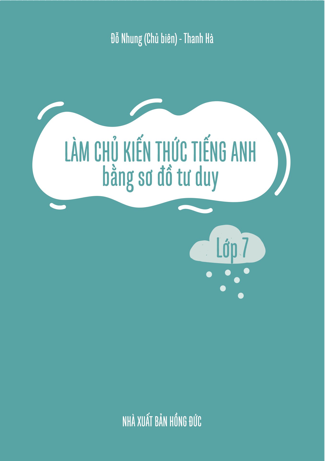 làm chủ kiến thức tiếng anh bằng sơ đồ tư duy lớp 7 - Ảnh 6