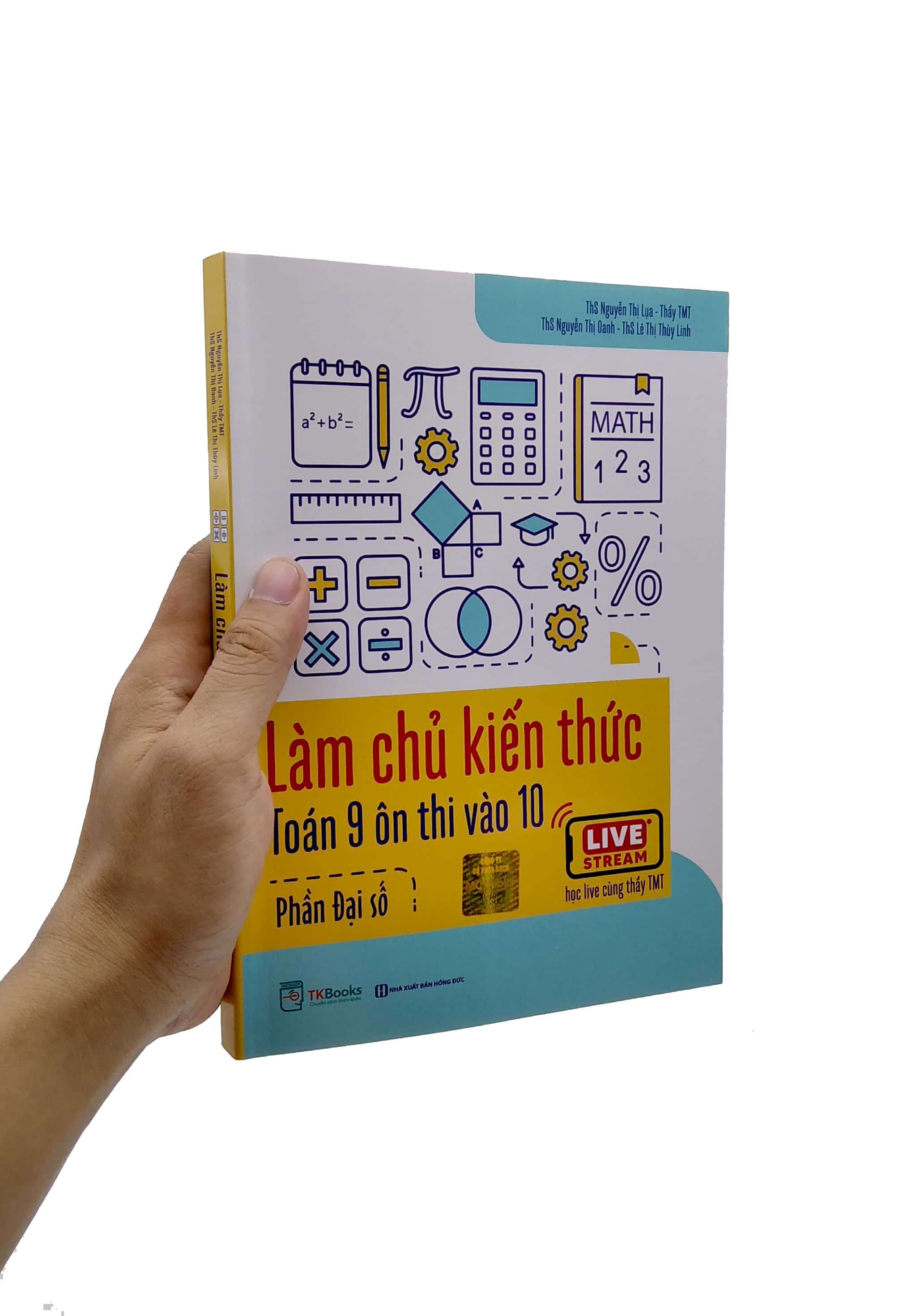 làm chủ kiến thức toán 9 ôn thi vào 10 - phần đại số - Ảnh 7