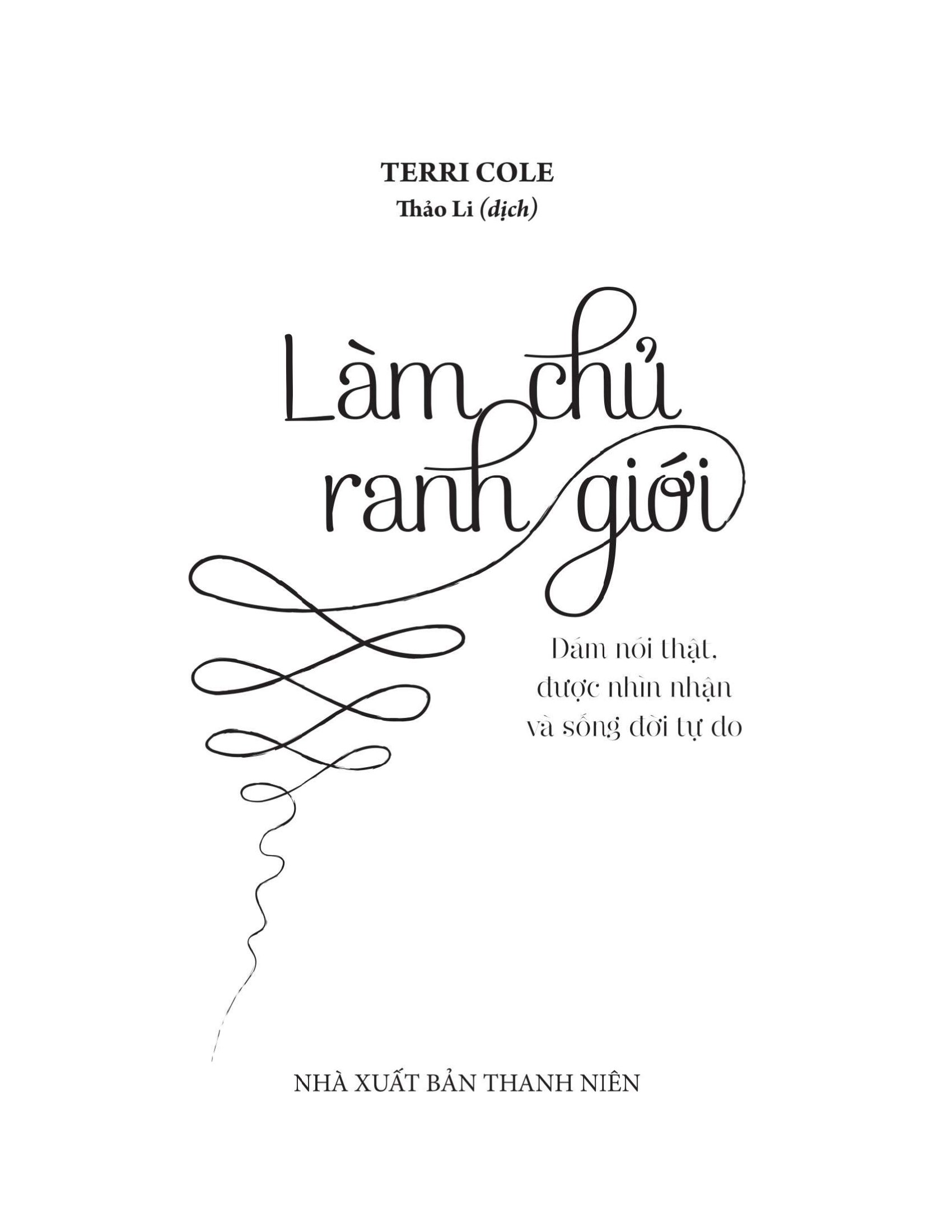 làm chủ ranh giới - dám nói thật, được nhìn nhận và sống đời tự do - Ảnh 4