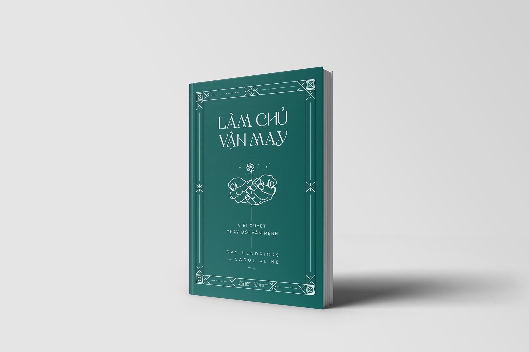 làm chủ vận may - 8 bí quyết thay đổi vận mệnh - Ảnh 5