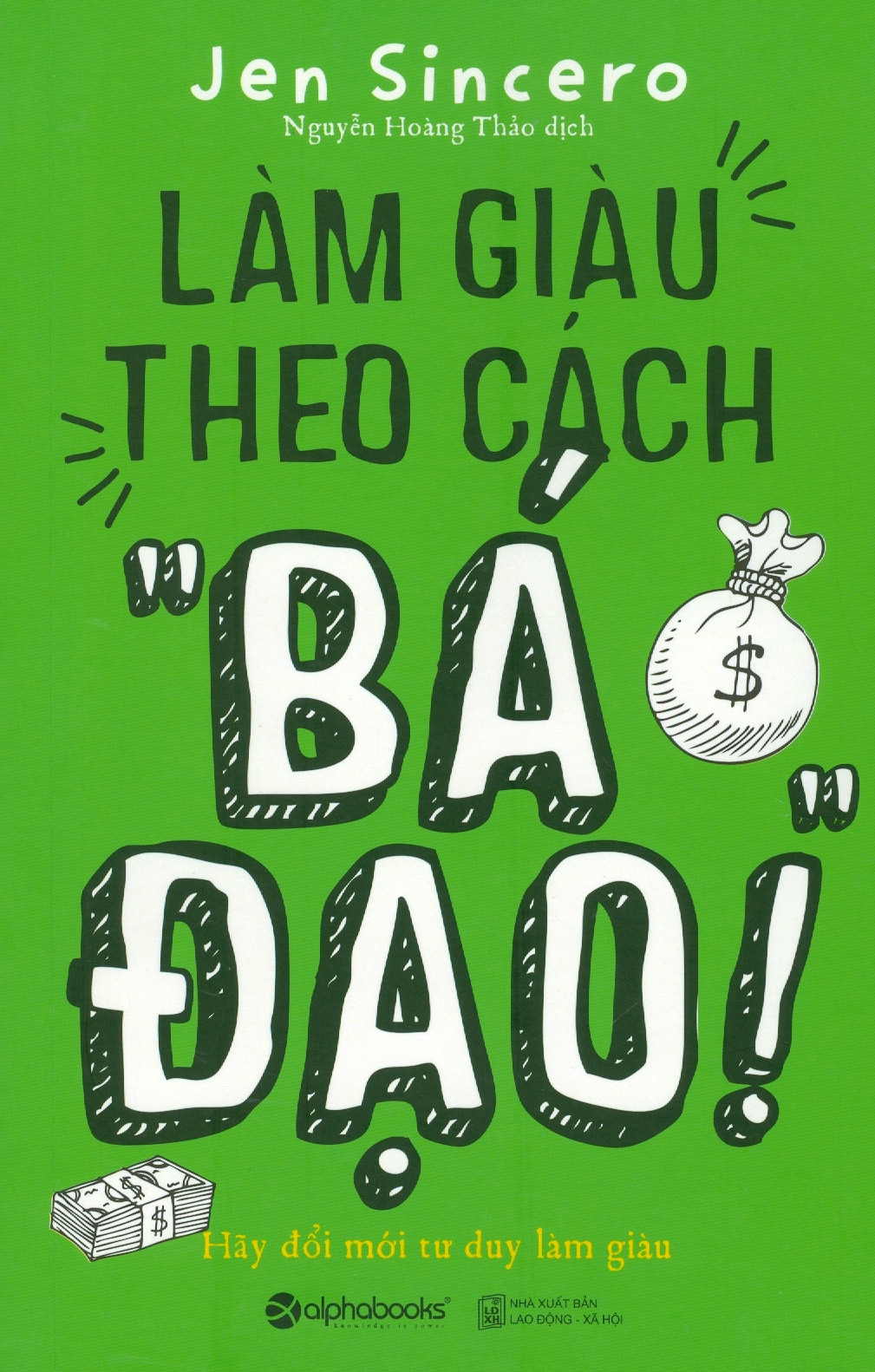 làm giàu theo cách “bá đạo” - Ảnh 2