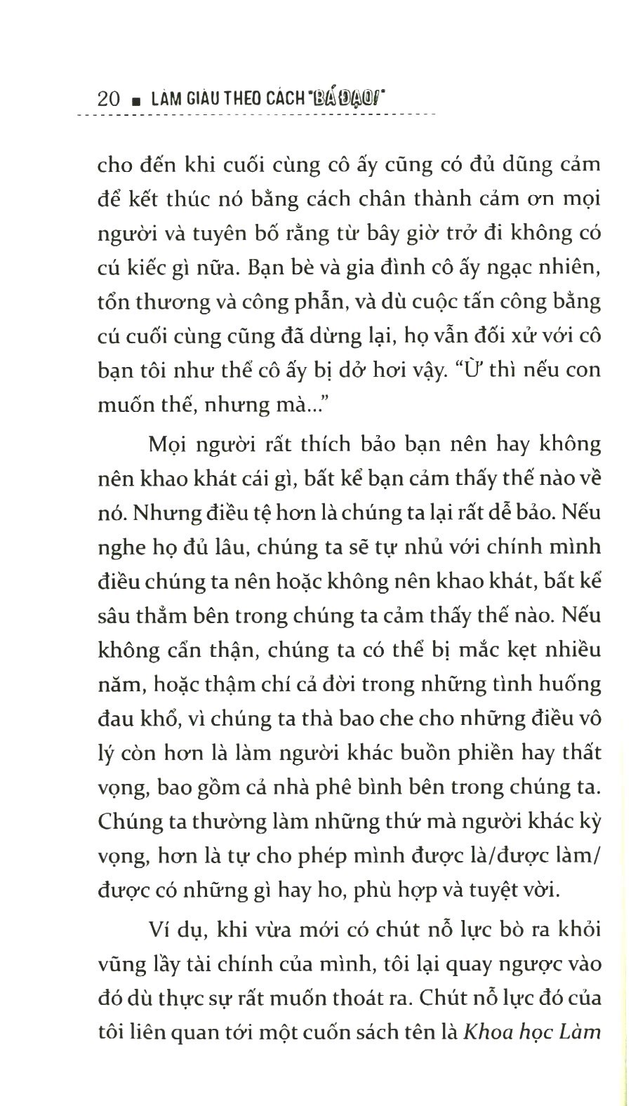 làm giàu theo cách “bá đạo” - Ảnh 6
