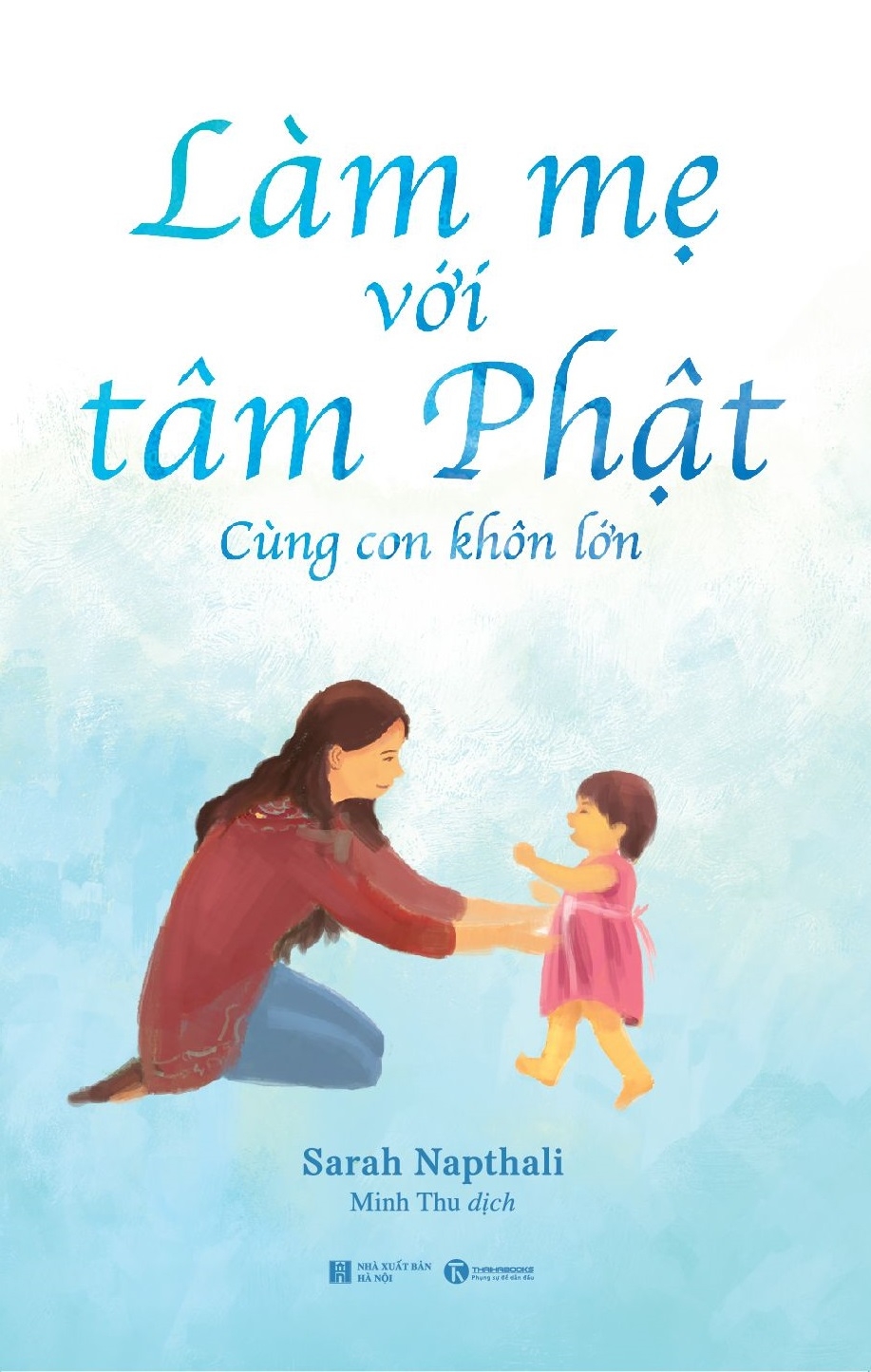 làm mẹ với tâm phật - cùng con khôn lớn - Ảnh 2
