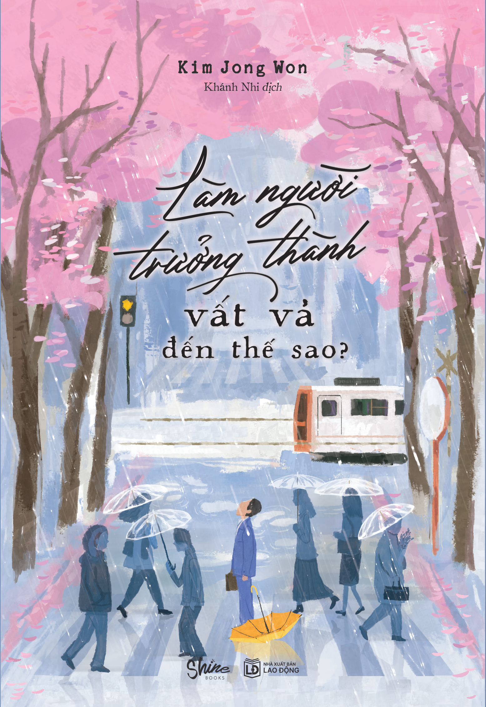 làm người trưởng thành vất vả đến thế sao? - Ảnh 3