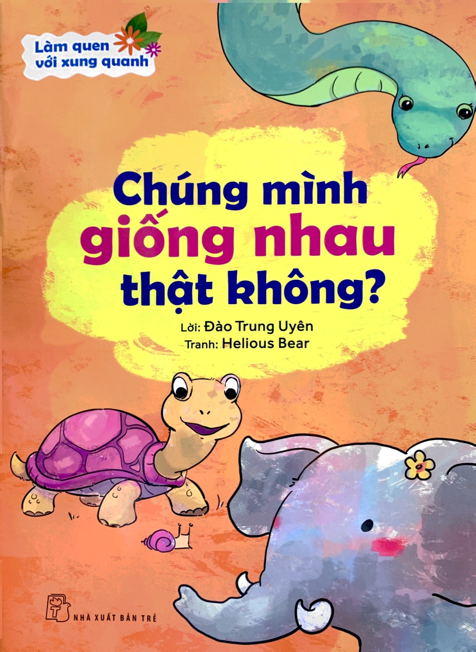 làm quen với xung quanh - chúng mình giống nhau thật không? - Ảnh 3