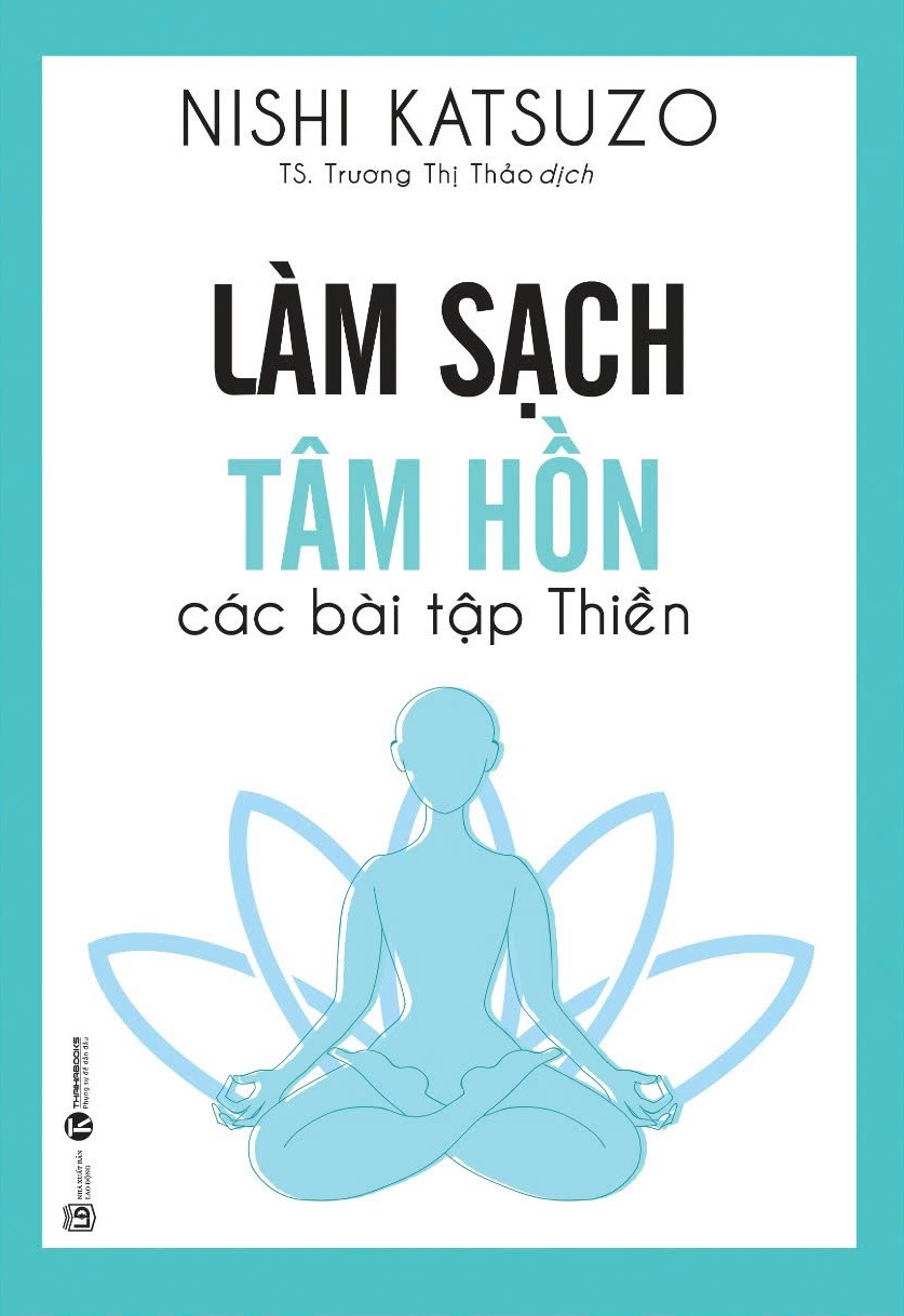 làm sạch tâm hồn - các bài tập thiền (tái bản 2024) - Ảnh 2