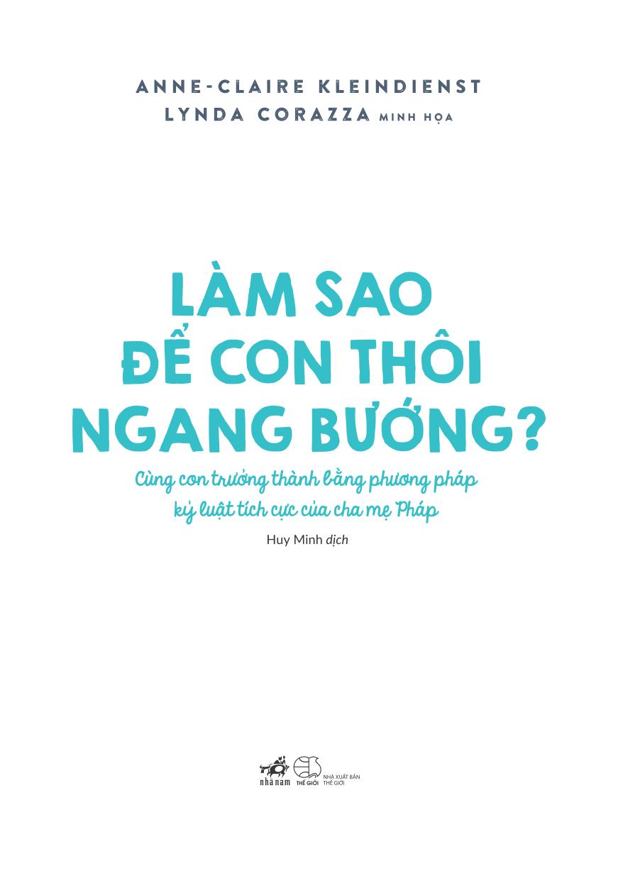 làm sao để con thôi ngang bướng - Ảnh 2