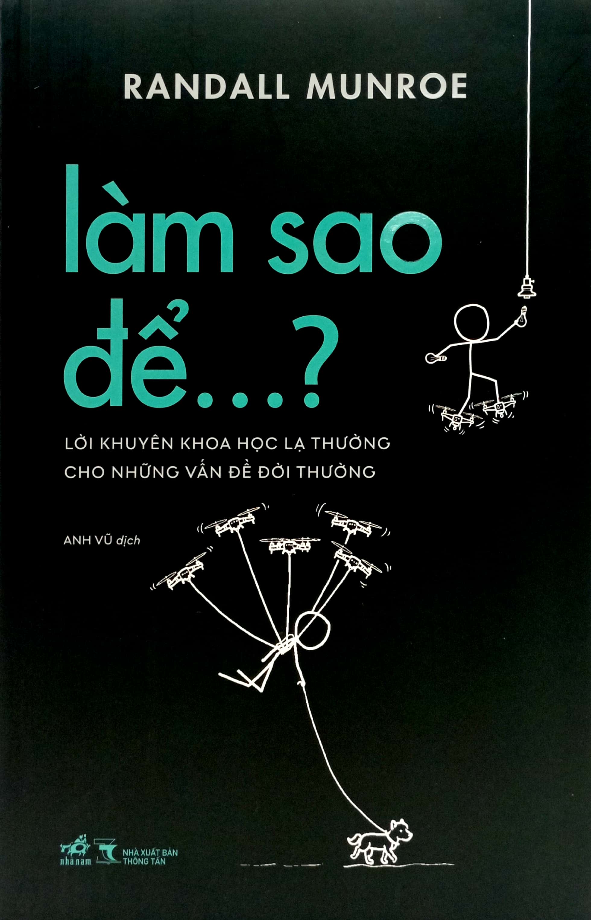 làm sao để…? - lời khuyên khoa học lạ thường cho những vấn đề đời thường - Ảnh 2