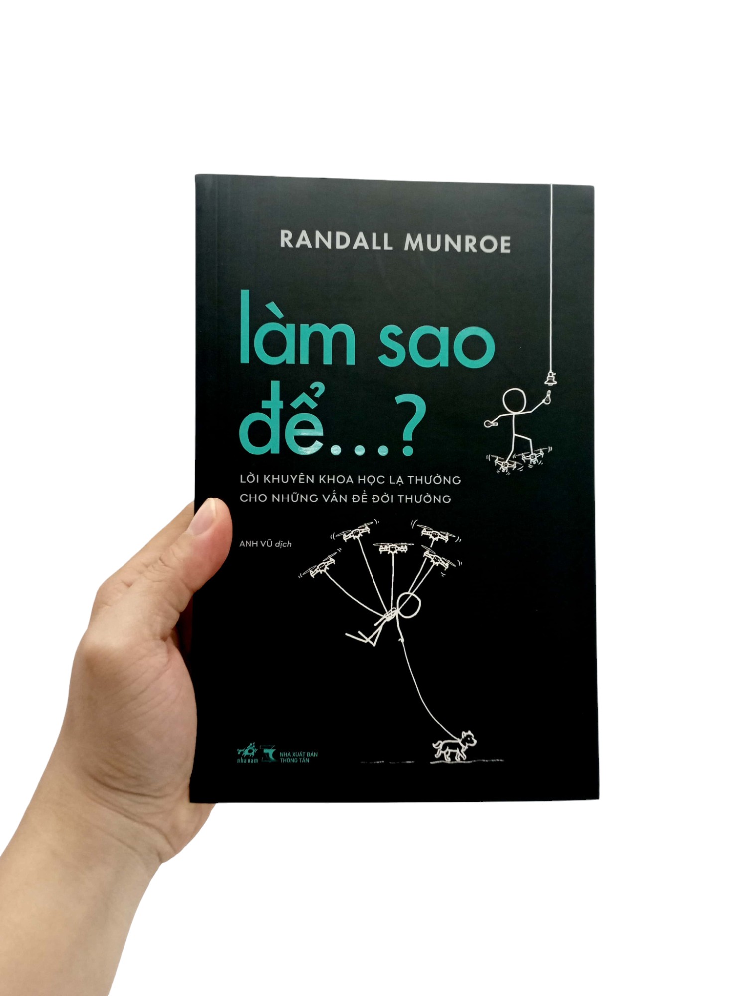 làm sao để…? - lời khuyên khoa học lạ thường cho những vấn đề đời thường - Ảnh 8
