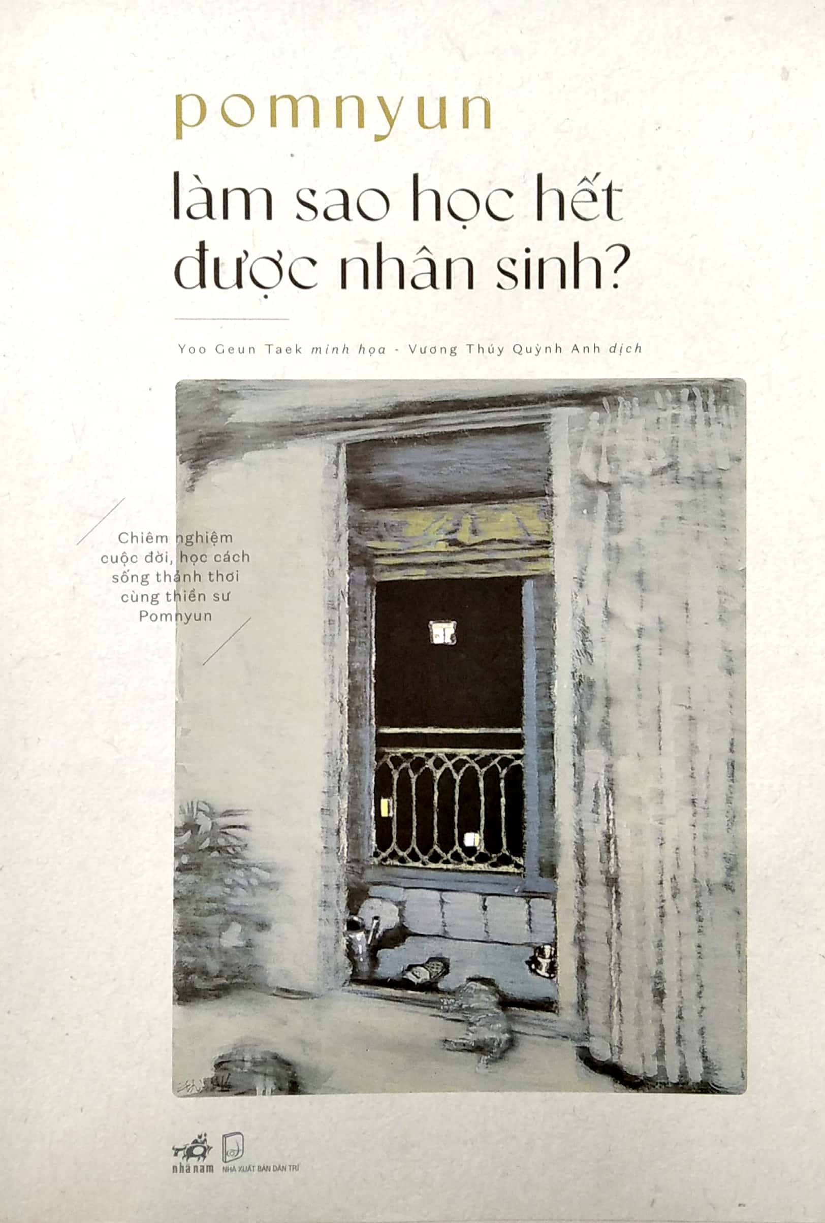 làm sao học hết được nhân sinh - Ảnh 2