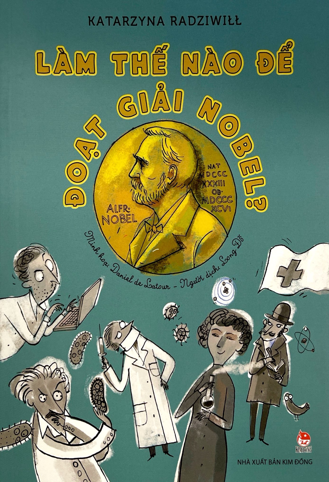 làm thế nào để đoạt giải nobel? - Ảnh 2