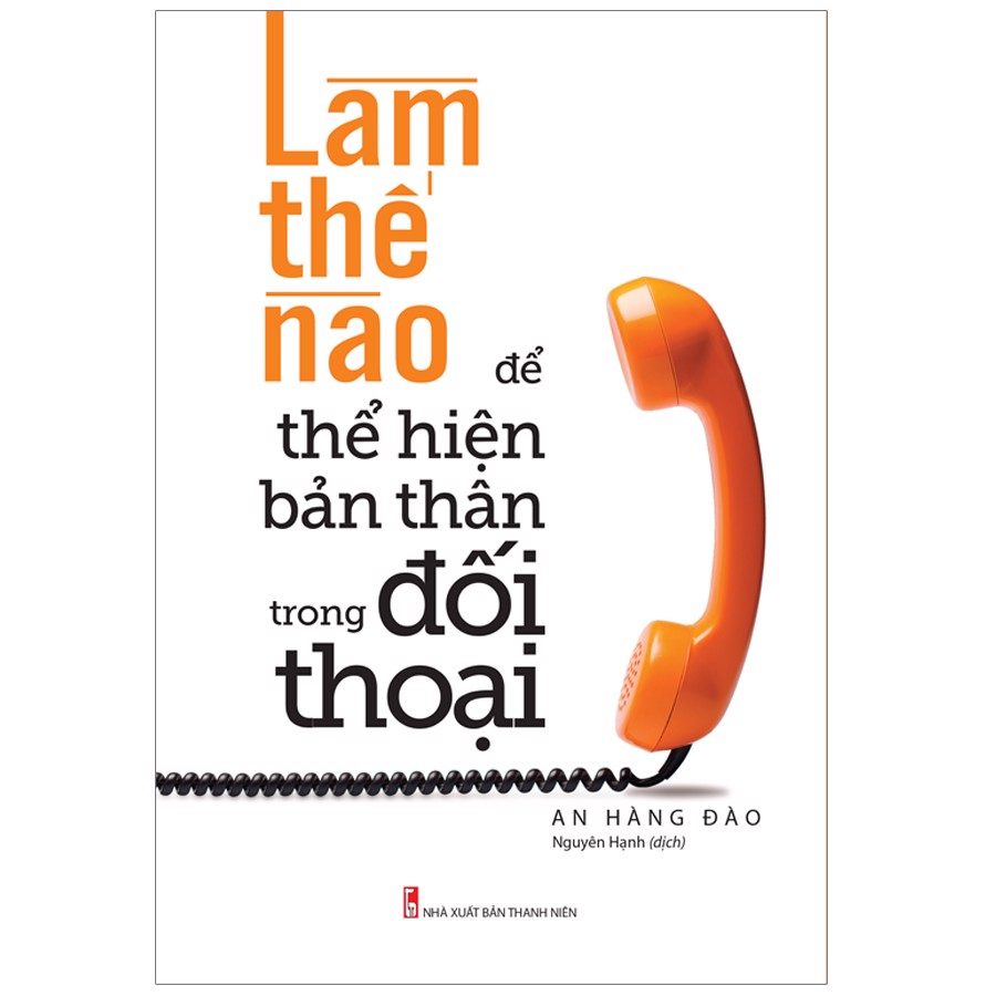 làm thế nào để thể hiện bản thân trong đối thoại - Ảnh 2
