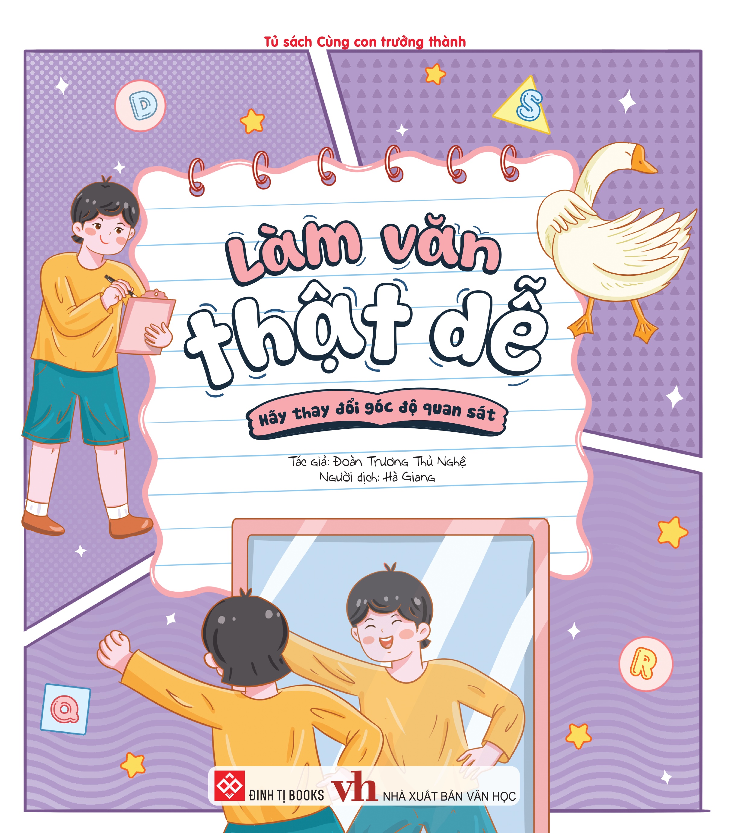 Làm Văn Thật Dễ - Hãy Thay Đổi Góc Độ Quan Sát - Ảnh 2