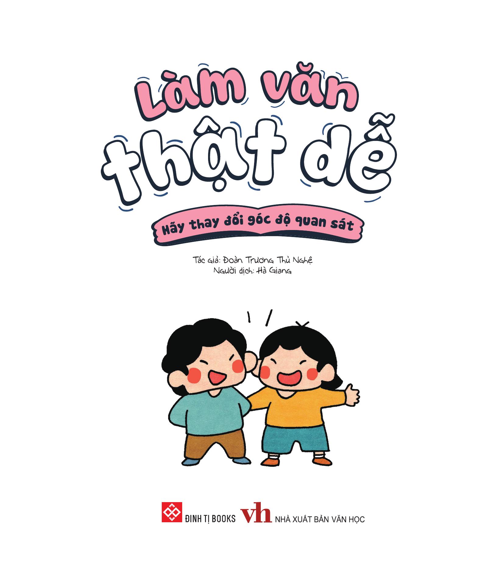 Làm Văn Thật Dễ - Hãy Thay Đổi Góc Độ Quan Sát - Ảnh 3
